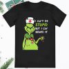 The Grinch Nurse I Cant Fix Stupid But Can Sedate It Christmas Shirt