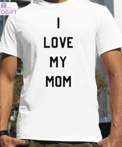 ashton kutcher i love my mom shirt