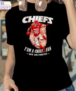 chiefs i m a chiefs fan now and forever t shirt 2