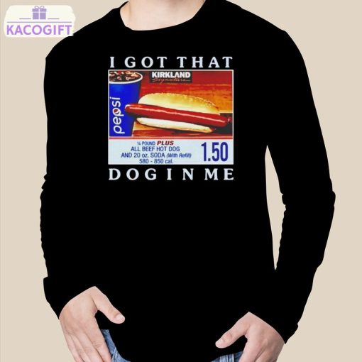 costco hot dog i got that dog in me shirt 3