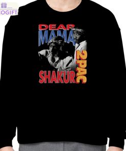 dear mama 2pac shakur shirt 4