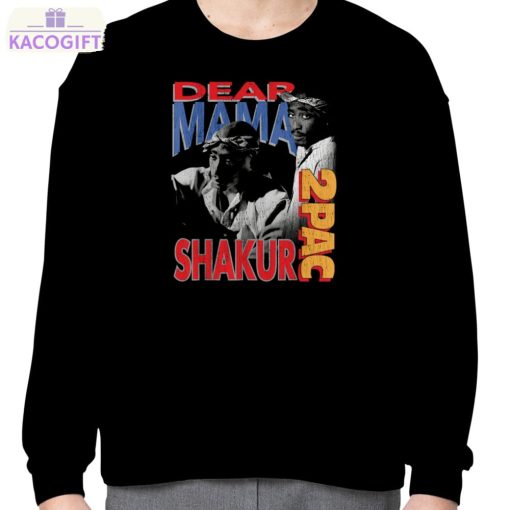 dear mama 2pac shakur shirt 4