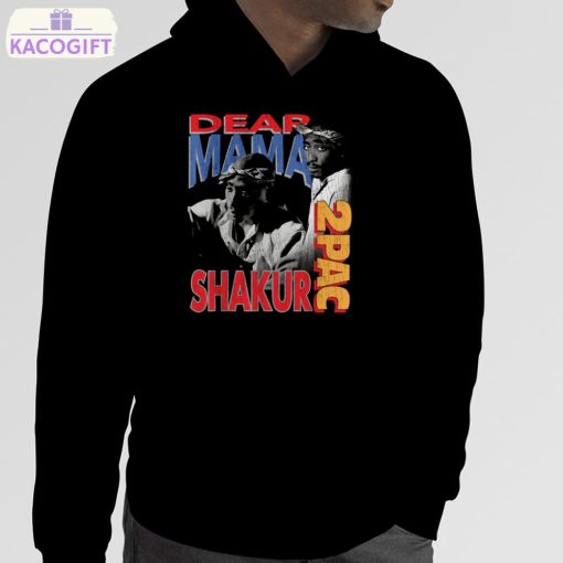 dear mama 2pac shakur shirt 5