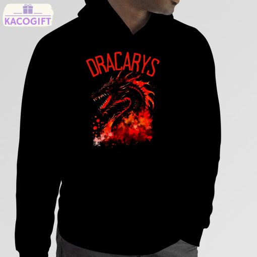 dracarys dragon fire and blood fantasy dragon daenerys targaryen shirt 5