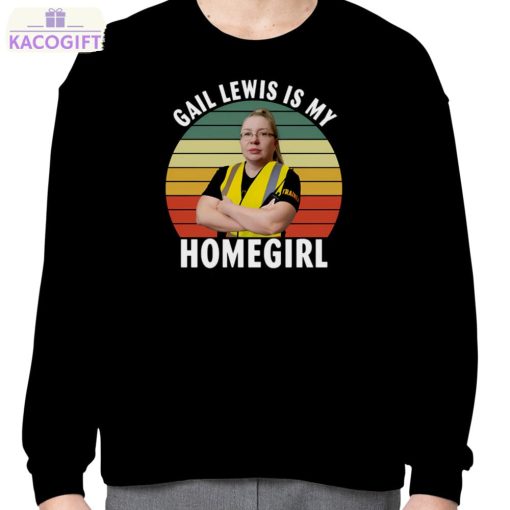 gail lewis is my homegirl graphic shirt 4