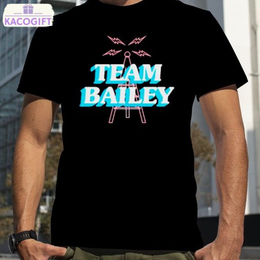 team bailey shirt