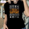 tech support funny it helpdesk graphic shirt 2