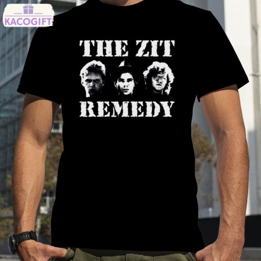 the zit remedy graphic new design shirt