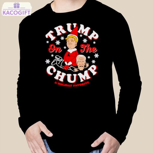 trump on the chump a holiday favorite shirt 3