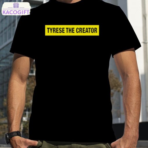 tyrese the creator shirt