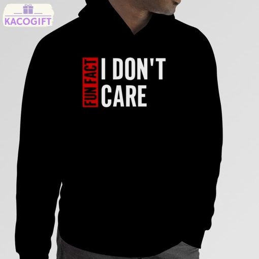 tyson james fun fact i don t care t shirt 5