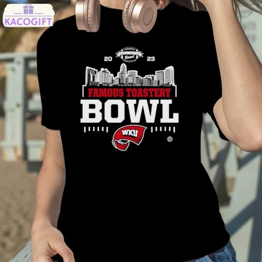 western kentucky hilltoppers 2023 famous toastery bowl shirt 2