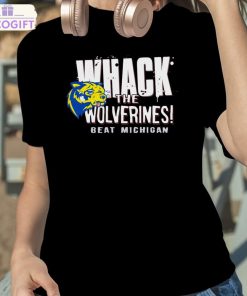 whack the wolverines beat michigan shirt 2