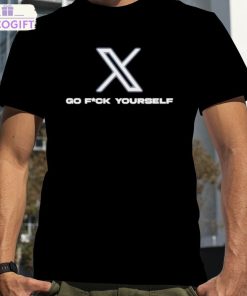 x go fuck yourself shirt