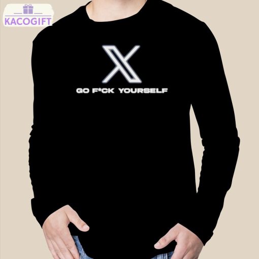 x go fuck yourself shirt 3